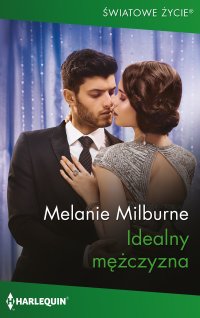 Idealny mężczyzna - Melanie Milburne - ebook