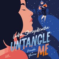 Untangle Me - Ludka Skrzydlewska - audiobook