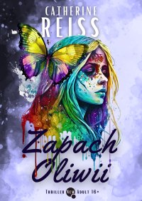 Zapach Oliwii - Catherina Reiss - ebook