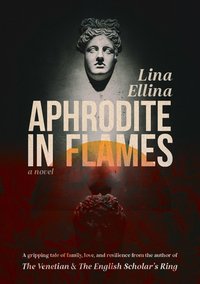 Aprhodite in flames - Lina Elllina - ebook