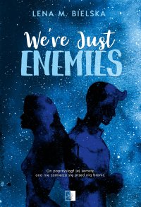 We’re Just Enemies - Lena M. Bielska - ebook