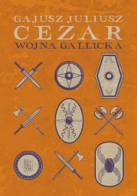 Wojna gallicka - Gajusz Juliusz Cezar - ebook