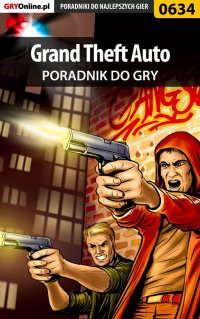 Grand Theft Auto - poradnik do gry - Maciej Jałowiec - ebook