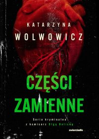 Części zamienne - Katarzyna Wolwowicz - ebook