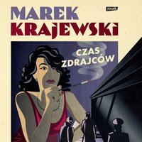 Czas zdrajców - Marek Krajewski - audiobook