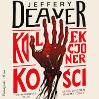Kolekcjoner Kości - Jeffery Deaver - audiobook