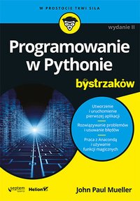 Programowanie w Pythonie dla bystrzaków. Wydanie 2 - John Paul Mueller - ebook