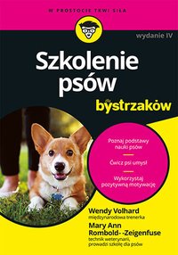 Szkolenie psów dla bystrzaków. Wydanie 4 - Wendy Volhard - ebook
