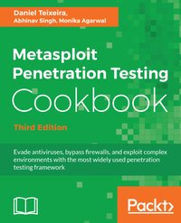 Metasploit Penetration Testing Cookbook - Daniel Teixeira - ebook