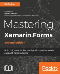 Mastering Xamarin.Forms - Ed Snider - ebook