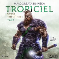 Tropiciel - Małgorzata Lisińska - audiobook