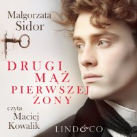 Drugi mąż pierwszej żony - Małgorzata Sidor - audiobook