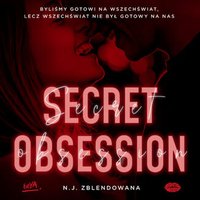 Secret obsession - N. J. Zblendowana - audiobook