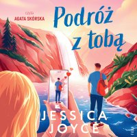 Podróż z tobą - Jessica Joyce - audiobook