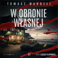 W obronie własnej. Tom 10. Komisarz Oczko - Tomasz Wandzel - audiobook