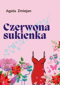 Czerwona sukienka - Agata Zmiejan - ebook