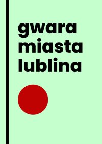 Gwara miasta Lublina - Tomasz Brzuszkiewicz - ebook