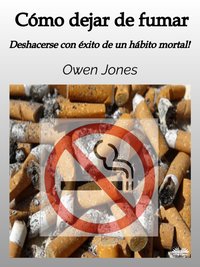 Cómo Dejar De Fumar - Owen Jones - ebook