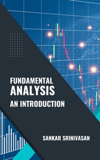 Fundamental Analysis. An Introduction - Sankar Srinivasan - ebook