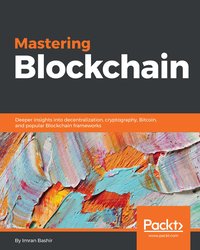 Mastering Blockchain - Imran Bashir - ebook