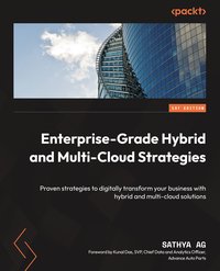 Enterprise-Grade Hybrid and Multi-Cloud Strategies - Sathya AG - ebook