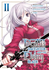 Death's Daughter and the Ebony Blade. Volume 2 - Maito Ayamine - ebook