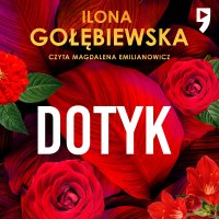 Dotyk - Ilona Gołębiewska - audiobook