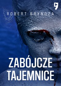 Zabójcze tajemnice. Tom 6 - Robert Bryndza - ebook