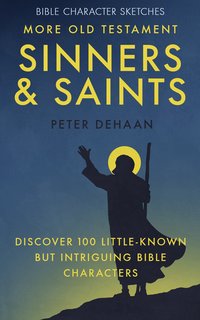 More Old Testament Sinners and Saints - Peter DeHaan - ebook