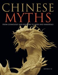 Chinese Myths - Xueting C. Ni - ebook