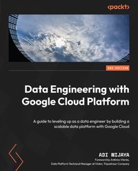 Data Engineering with Google Cloud Platform - Adi Wijaya - ebook