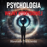 Psychologia wojny hybrydowej - Sławomir Turkowski - ebook