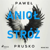 Anioł stróż - Paweł Prusko - audiobook