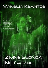 Zimne słońca nie gasną - Vanelia Ksantos - ebook