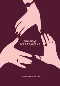 Trójkąt warszawski - Katarzyna Brandt - ebook