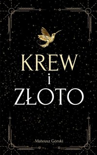 Krew i złoto - Mateusz Górski - ebook