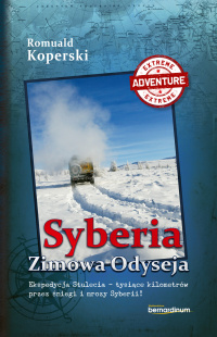 Syberia Zimowa Odyseja - Romuald Koperski - ebook
