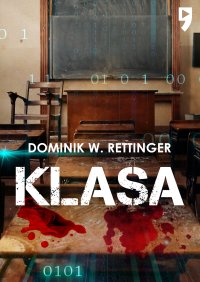 Klasa - Dominik W. Rettinger - ebook