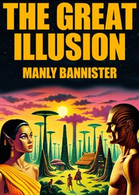 The Great Illusion - Manly Bannister - ebook