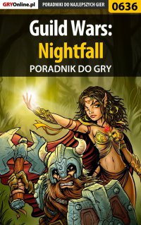 Guild Wars: Nightfall - poradnik do gry - Korneliusz "Khornel" Tabaka - ebook