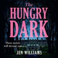 Hungry Dark - Jen Williams - audiobook