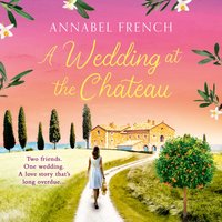 Wedding at the Chateau - Annabel French - audiobook