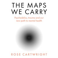 Maps We Carry - Rose Cartwright - audiobook