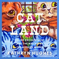 Catland - Kathryn Hughes - audiobook