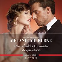 Chatsfield's Ultimate Acquisition - Melanie Milburne - audiobook