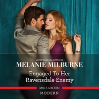 Engaged To Her Ravensdale Enemy - Melanie Milburne - audiobook