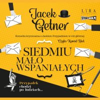 Siedmiu mało wspaniałych - Jacek Getner - audiobook