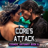 Core's Attack - S.E. Smith - audiobook