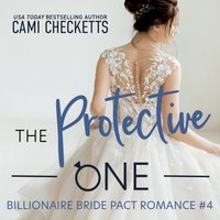 Protective One - Cami Checketts - audiobook