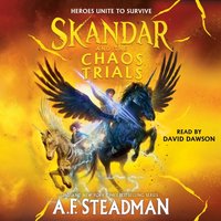 Skandar and the Chaos Trials - A.F. Steadman - audiobook